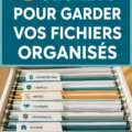 Un bureau bien organisé avec des fichiers classés