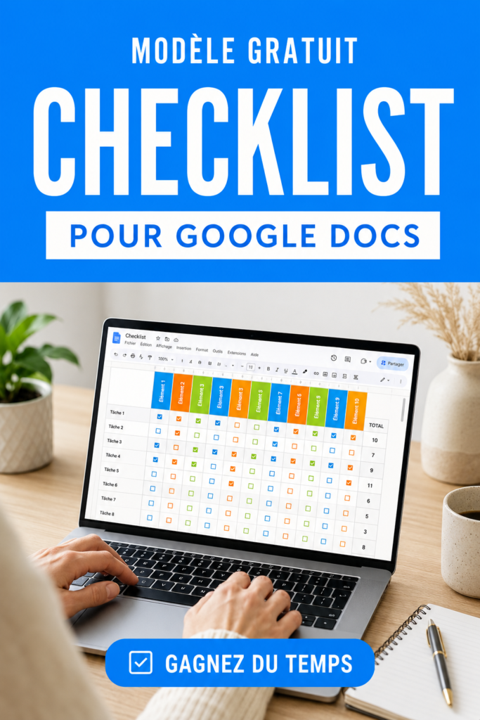 Un modèle gratuit de checklist sur Google Docs, prêt à être utilisé pour organiser ses tâches.