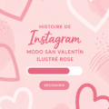 Visuel d'histoires Instagram créées avec Canva pour la Saint-Valentin, avec des éléments graphiques romantiques.