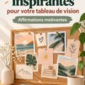 Une femme souriante travaillant sur son vision board inspirant pour 2024.